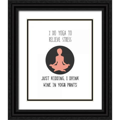 Wine and Yoga Black Ornate Wood Framed Art Print with Double Matting by Weiss, Jan