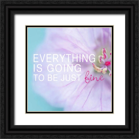 Everything is Going to be Just Fine Black Ornate Wood Framed Art Print with Double Matting by Gardner, Sarah