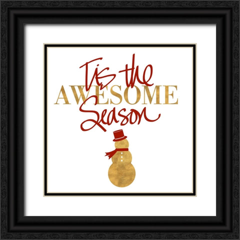 Tis the Awesome Season Black Ornate Wood Framed Art Print with Double Matting by SD Graphics Studio