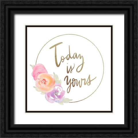 Today is Yours Black Ornate Wood Framed Art Print with Double Matting by Loreth, Lanie