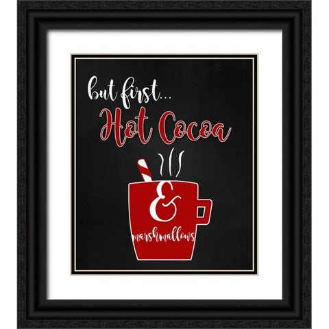 But First Hot Cocoa Black Ornate Wood Framed Art Print with Double Matting by Quach, Anna