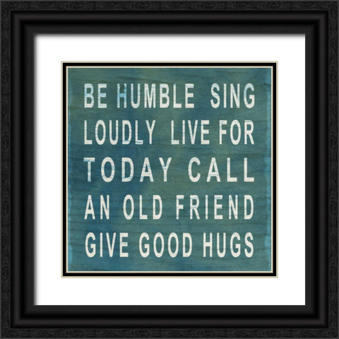 Be Humble Black Ornate Wood Framed Art Print with Double Matting by SD Graphics Studio