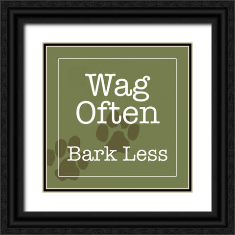 Wag Often - Bark Less Black Ornate Wood Framed Art Print with Double Matting by Wild Apple Studio