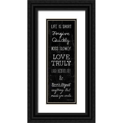 Life is Short Black Ornate Wood Framed Art Print with Double Matting by Mullan, Michael