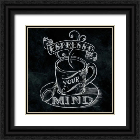 Espresso Your Mind  No Border Black Ornate Wood Framed Art Print with Double Matting by Urban, Mary