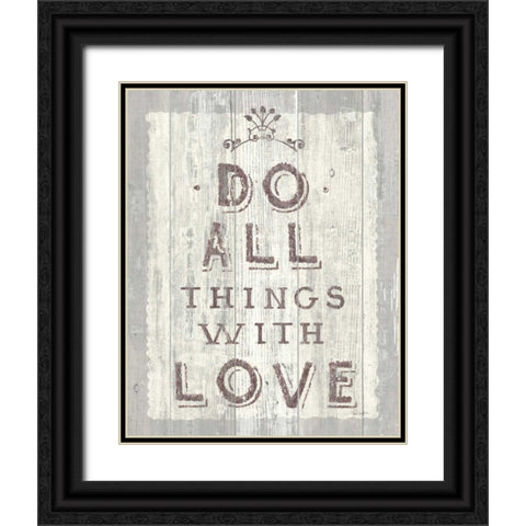 Do All Things Driftwood Black Ornate Wood Framed Art Print with Double Matting by Schlabach, Sue