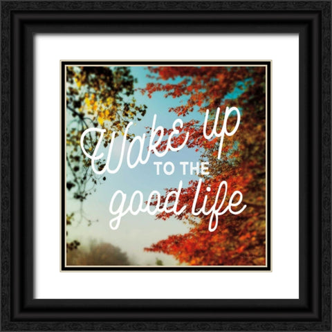 Wake Up to the Good Life Black Ornate Wood Framed Art Print with Double Matting by Schlabach, Sue