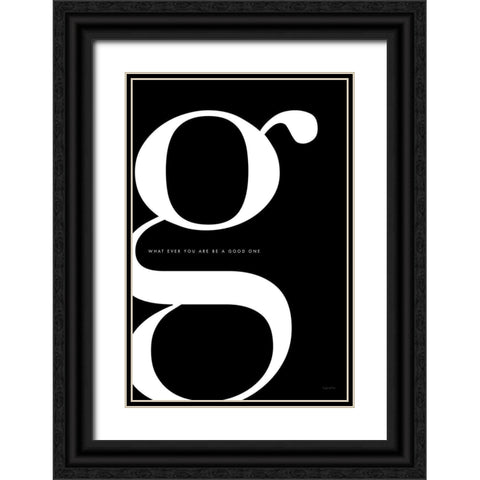 G is for Good Black Ornate Wood Framed Art Print with Double Matting by Charro, Mercedes Lopez