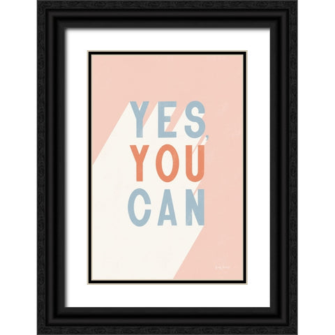 Yes You Can Pastel Black Ornate Wood Framed Art Print with Double Matting by Thorns, Becky