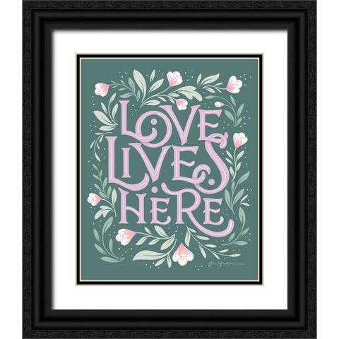 Love Lives Here III Black Ornate Wood Framed Art Print with Double Matting by Graham, Gia