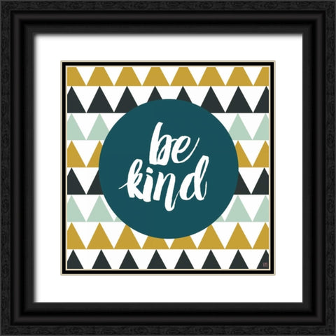 Be Kind Black Ornate Wood Framed Art Print with Double Matting by Perrenoud, Aubree