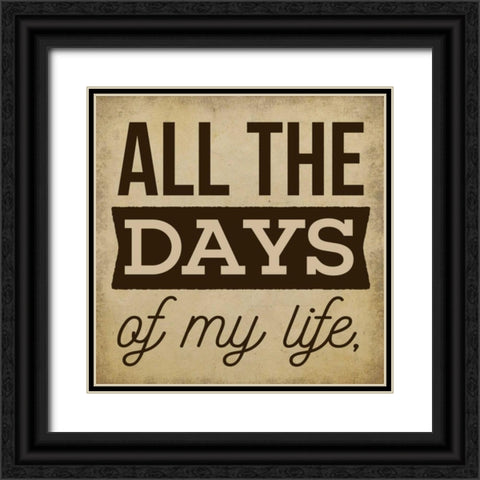 All the Days Black Ornate Wood Framed Art Print with Double Matting by Perrenoud, Aubree