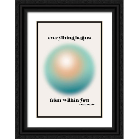 Everything Within You Black Ornate Wood Framed Art Print with Double Matting by JJ Design