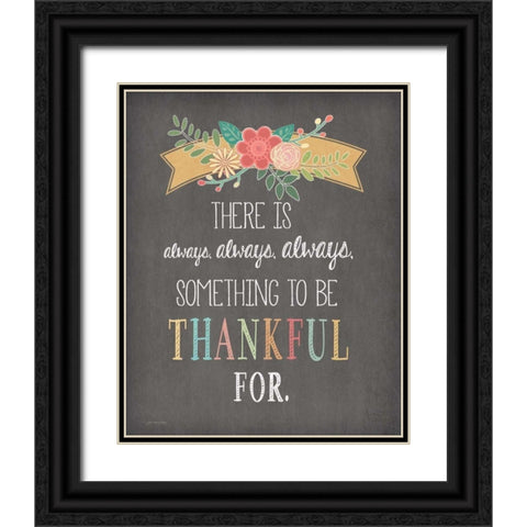 Always Always Always Thankful Black Ornate Wood Framed Art Print with Double Matting by Moulton, Jo