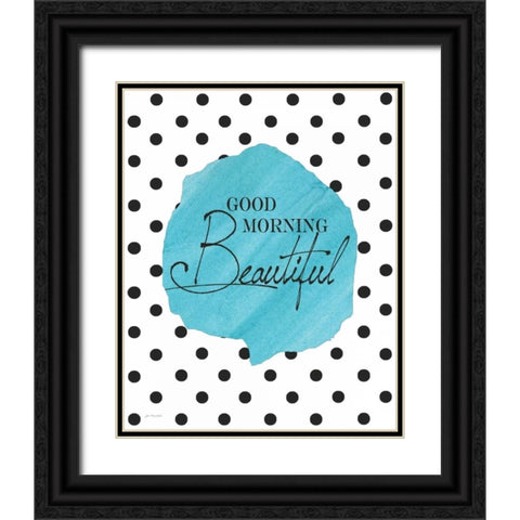 Good Morning Beautiful Black Ornate Wood Framed Art Print with Double Matting by Moulton, Jo