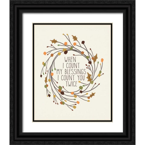 I Count You Twice! Black Ornate Wood Framed Art Print with Double Matting by Moulton, Jo