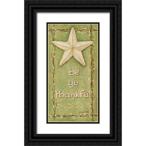 Be Ye thankful Black Ornate Wood Framed Art Print with Double Matting by Moulton, Jo
