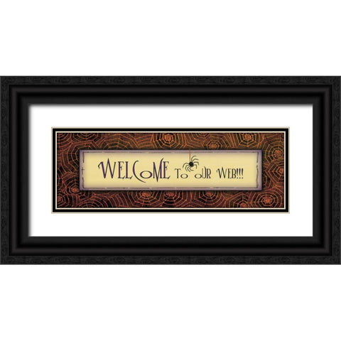 Welcome to Our Web Black Ornate Wood Framed Art Print with Double Matting by Moulton, Jo