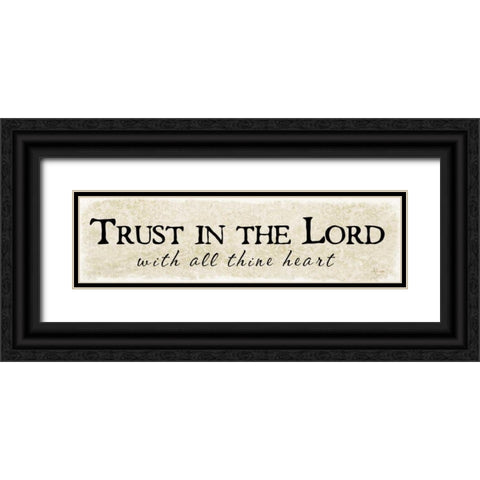 Trust in the Lord Black Ornate Wood Framed Art Print with Double Matting by Pugh, Jennifer