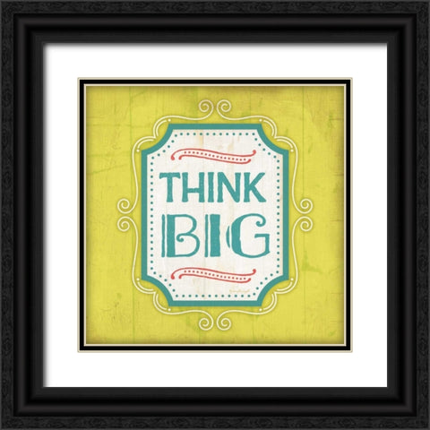 Think Big Black Ornate Wood Framed Art Print with Double Matting by Pugh, Jennifer