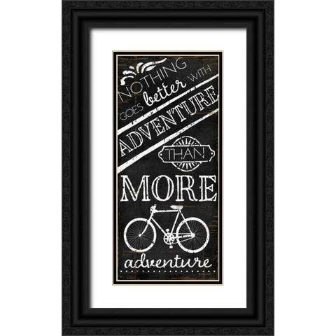 Nothing Goes Better with Adventure Black Ornate Wood Framed Art Print with Double Matting by Pugh, Jennifer