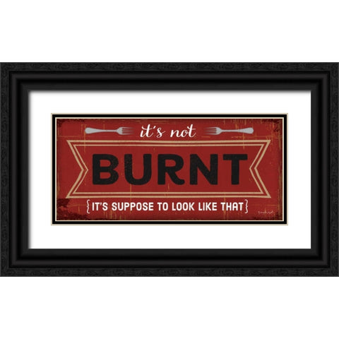 Its Not Burnt Black Ornate Wood Framed Art Print with Double Matting by Pugh, Jennifer