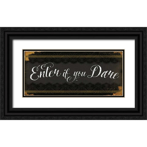 Enter if You Dare Black Ornate Wood Framed Art Print with Double Matting by Pugh, Jennifer