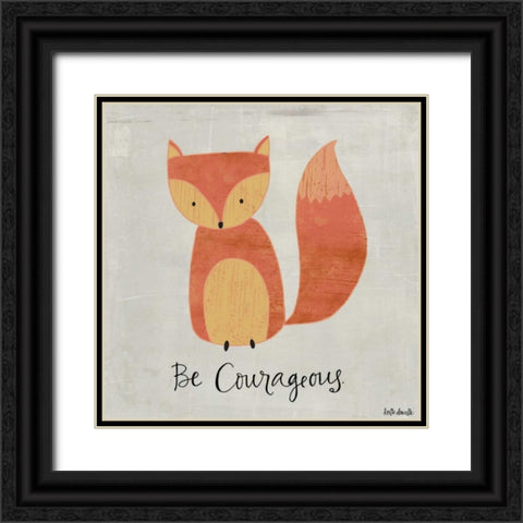 Be Courageous Black Ornate Wood Framed Art Print with Double Matting by Doucette, Katie