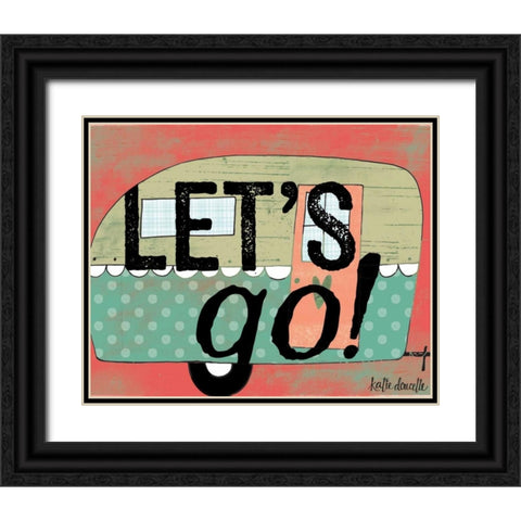 Lets Go Black Ornate Wood Framed Art Print with Double Matting by Doucette, Katie