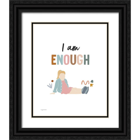 I am Enough Black Ornate Wood Framed Art Print with Double Matting by Brown, Kyra