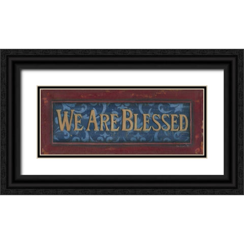 We Are Blessed Black Ornate Wood Framed Art Print with Double Matting by Lewis, Kim