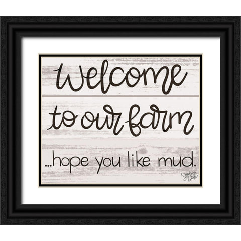 Hope You Like Mud Black Ornate Wood Framed Art Print with Double Matting by Dicks, Stephanie
