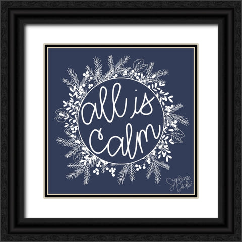 All is Calm Black Ornate Wood Framed Art Print with Double Matting by Dicks, Stephanie