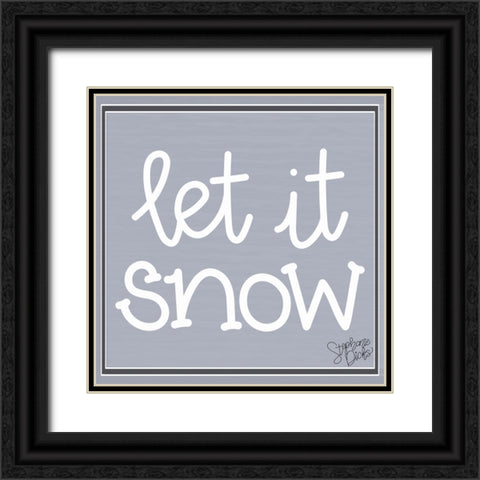 Let It Snow Black Ornate Wood Framed Art Print with Double Matting by Dicks, Stephanie