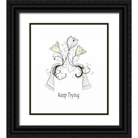 Keep Trying Black Ornate Wood Framed Art Print with Double Matting by Ogren, Sarah
