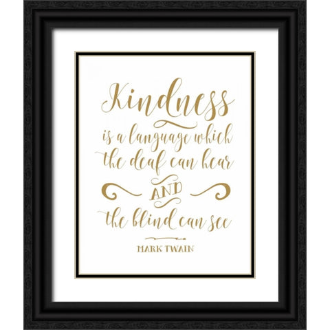 Mark Twain Kindness Black Ornate Wood Framed Art Print with Double Matting by Moss, Tara