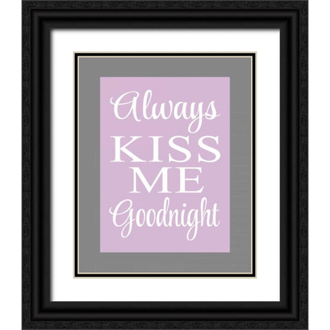 Always Kiss Me Goodnight II Black Ornate Wood Framed Art Print with Double Matting by Robinson, Tamara