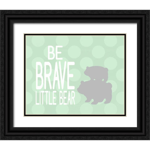 Be Brave Little Bear Black Ornate Wood Framed Art Print with Double Matting by Robinson, Tamara