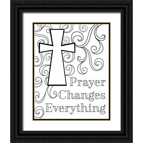 Prayer Changes Everything II Black Ornate Wood Framed Art Print with Double Matting by Robinson, Tamara