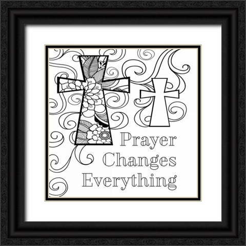 Prayer Changes Everything Sq. II Black Ornate Wood Framed Art Print with Double Matting by Robinson, Tamara