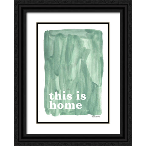 This is Home Black Ornate Wood Framed Art Print with Double Matting by Wieners, Valerie