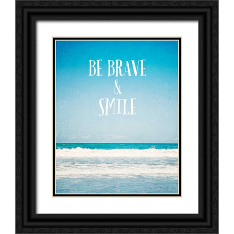 Be Brave and Smile Black Ornate Wood Framed Art Print with Double Matting by Susannah Tucker Photography