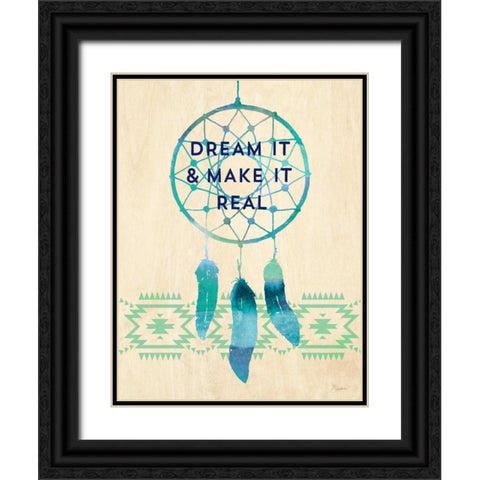 Dream it and Make It Real Black Ornate Wood Framed Art Print with Double Matting by Taylor, Evangeline