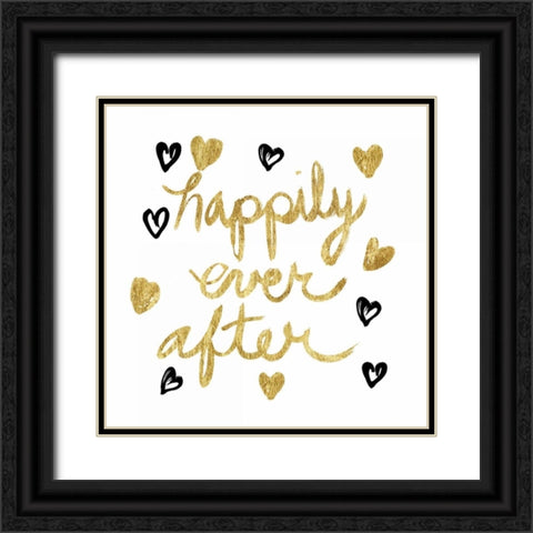 Happily Ever After! Gold Black Ornate Wood Framed Art Print with Double Matting by Taylor, Evangeline