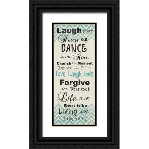 LAUGH YOUR HEART OUT Black Ornate Wood Framed Art Print with Double Matting by Ballantyne, Piper