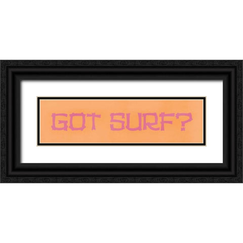 Got Surf Black Ornate Wood Framed Art Print with Double Matting by Marrott, Stephanie