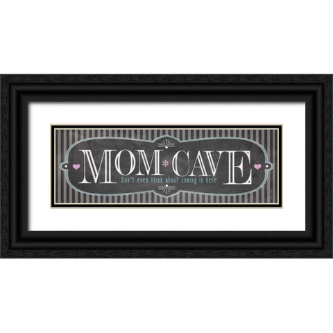 Mom Cave Black Ornate Wood Framed Art Print with Double Matting by Marrott, Stephanie