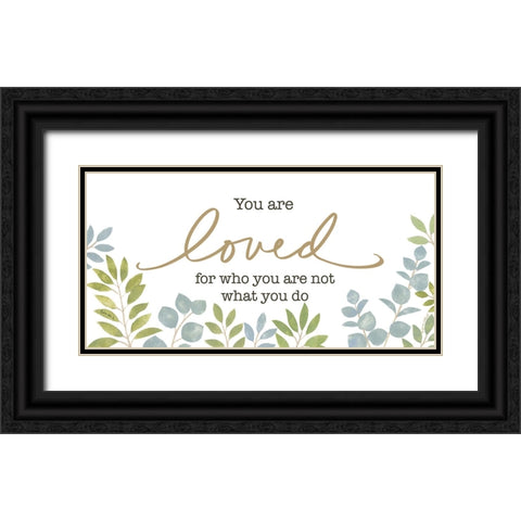 You Are Loved Black Ornate Wood Framed Art Print with Double Matting by LaPoint, Annie