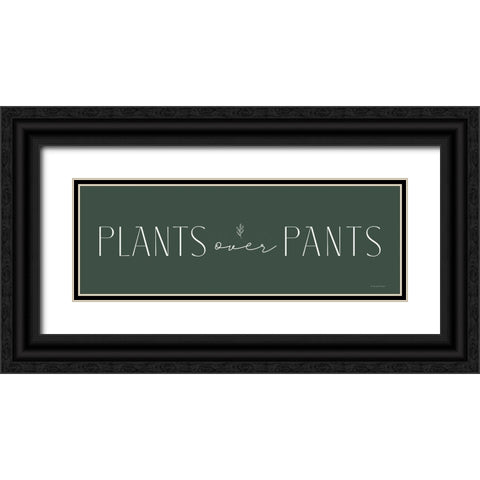Plants Over Pants Black Ornate Wood Framed Art Print with Double Matting by Lady Louise Designs