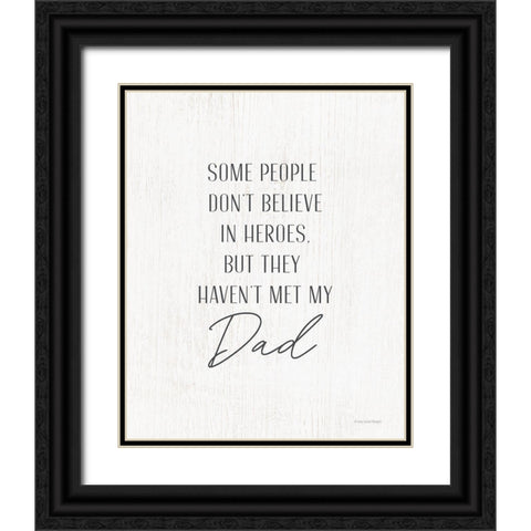 Hero Dad Black Ornate Wood Framed Art Print with Double Matting by Lady Louise Designs